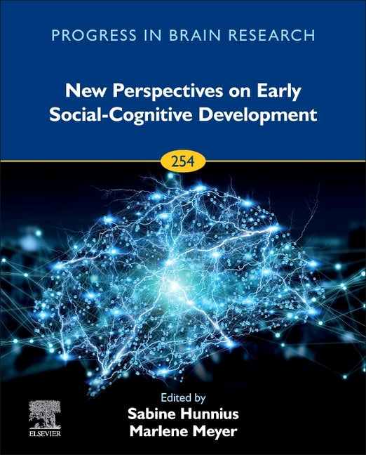 New Perspectives on Early Social-Cognitive Development: Volume 254 - Ingram