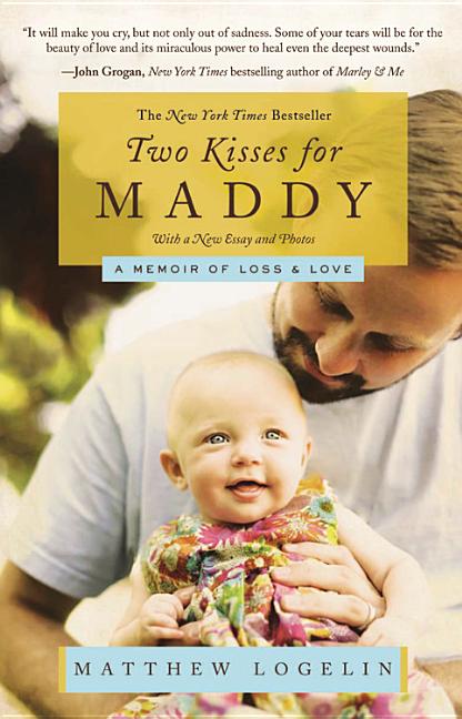Two Kisses for Maddy: A Memoir of Loss & Love - Ingram