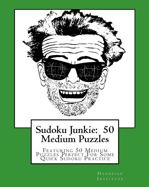 Sudoku Junkie: 50 Medium Puzzles: Featuring 50 Medium Puzzles Perfect For Some Quick Sudoku Practice - Ingram