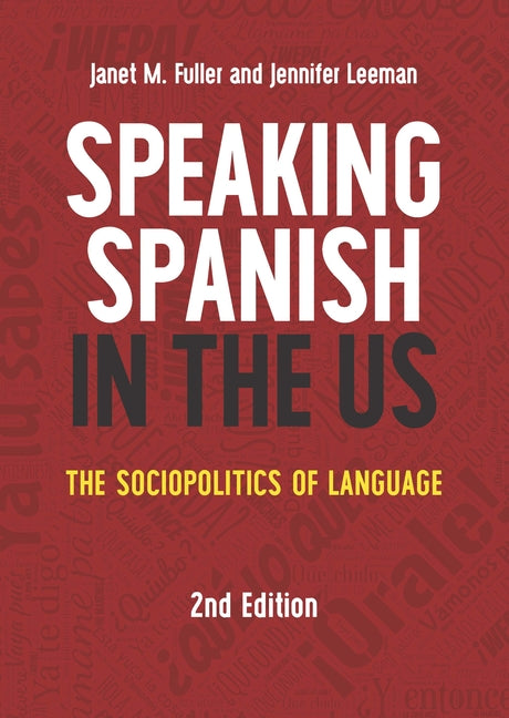 Speaking Spanish in the Us: The Sociopolitics of Language - Ingram