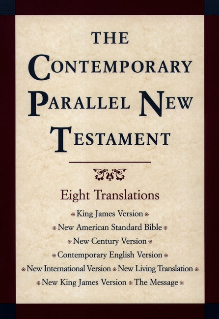 Contemporary Parallel New Testament Bible-PR-KJV/NASB/Ncv/Cev/NIV/Nlt - Ingram