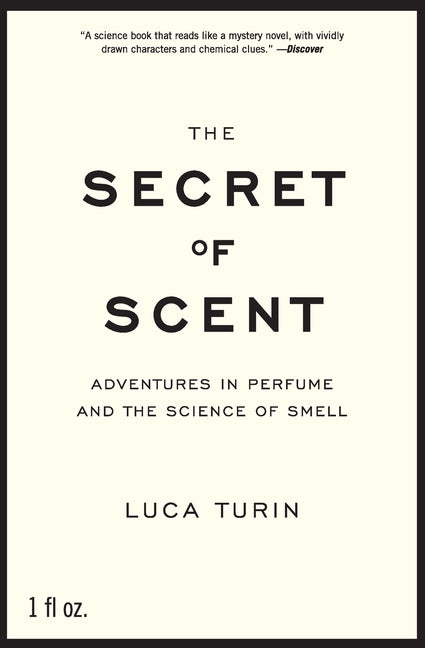 Secret of Scent: Adventures in Perfume and the Science of Smell - Ingram