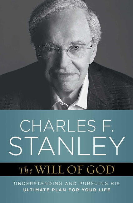 Will of God: Understanding and Pursuing His Ultimate Plan for Your Life - Ingram