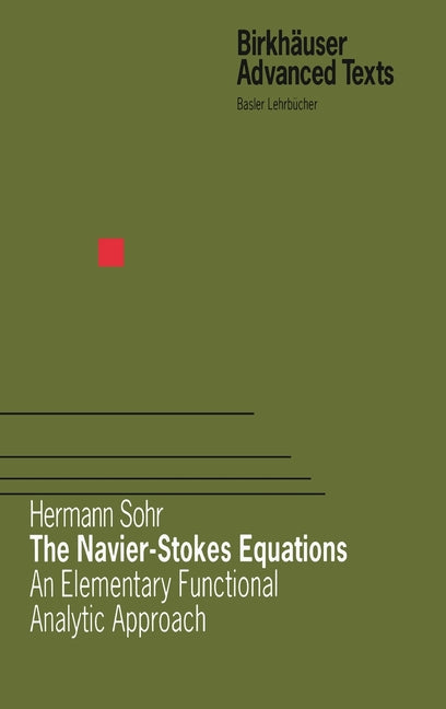 Navier-Stokes Equations: An Elementary Functional Analytic Approach - Ingram
