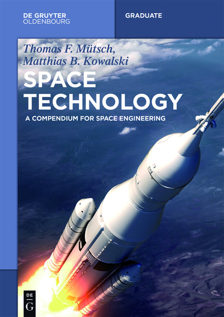 Space Technology: A Compendium for Space Engineering - Ingram