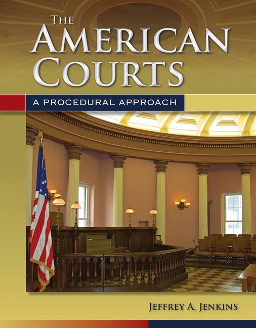 American Courts: A Procedural Approach: . - Ingram