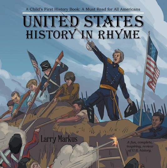 United States History in Rhyme: A Child's First History Book: A Must Read for All Americans - Ingram