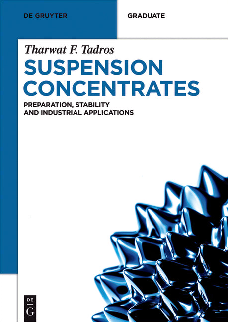 Suspension Concentrates: Preparation, Stability and Industrial Applications - Ingram