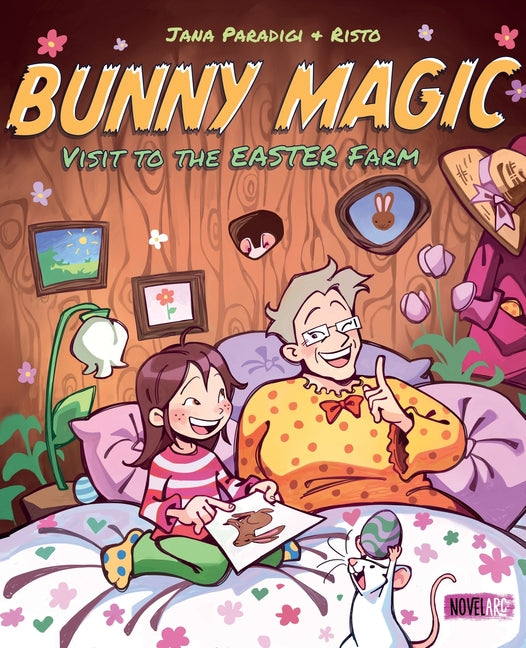 Bunny Magic: A Fantastic Easter Adventure Picture Book with a Cute and Cozy Bedtime Story for Children Ages 4-8 Years. - Ingram