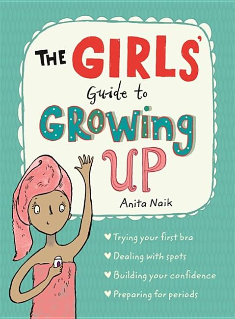 Girls' Guide to Growing Up: The Best-Selling Puberty Guide for Girls - Ingram