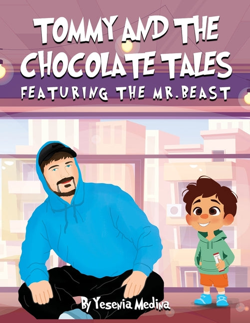 Tommy and the Chocolate Tales: Featuring the Mr. Beast - Ingram