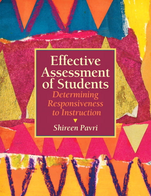Effective Assessment of Students: Determining Responsiveness to Instruction - Ingram