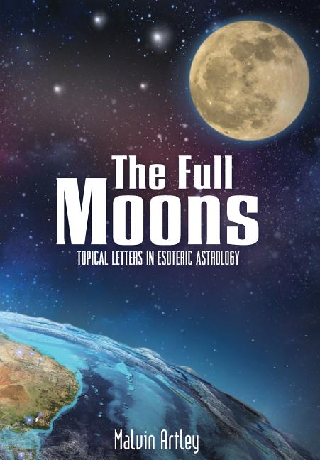 Full Moons: Topical Letters In Esoteric Astrology - Ingram