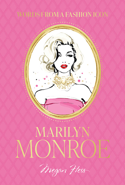 Words from a Fashion Icon: Marilyn Monroe - Ingram