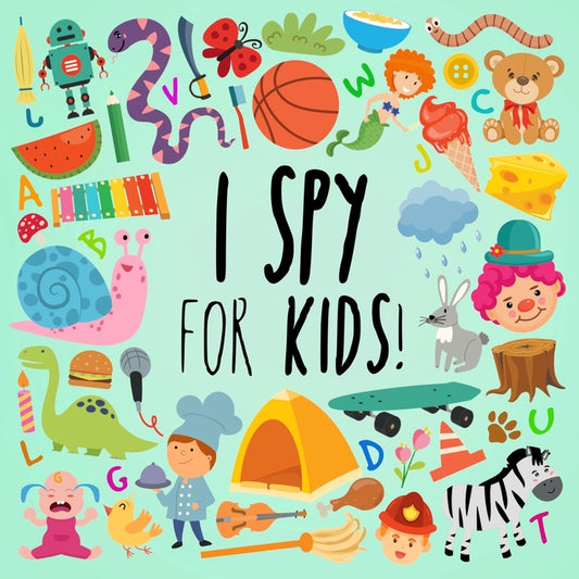 I Spy - For Kids!: A Fun Search and Find Book for Ages 2-5 - Ingram