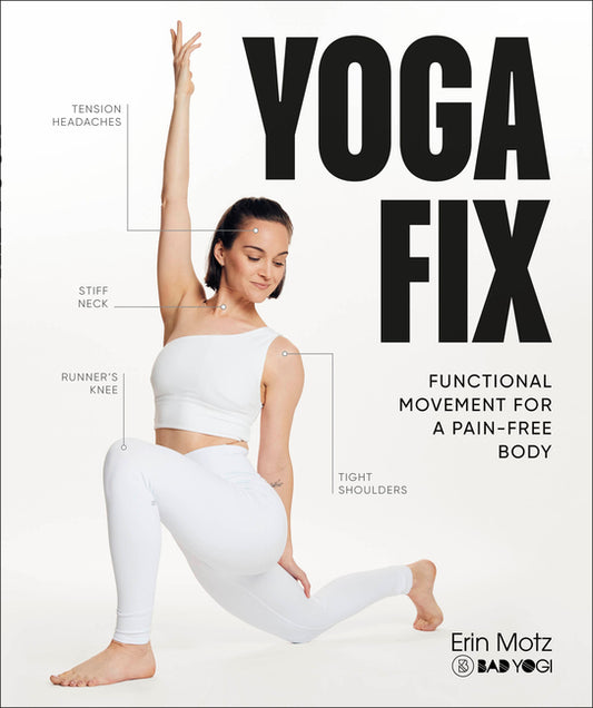Yoga Fix: Functional Movement for a Pain-Free Body - Ingram