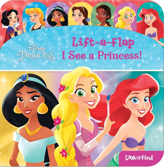 Disney Princess: I See a Princess! Lift-A-Flap Look and Find - Ingram
