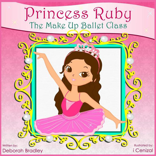 Princess Ruby: The Make-Up Ballet Class - Ingram