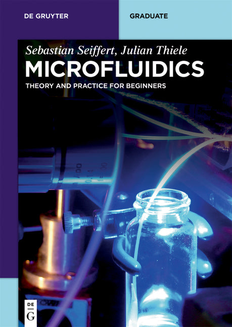 Microfluidics: Theory and Practice for Beginners - Ingram