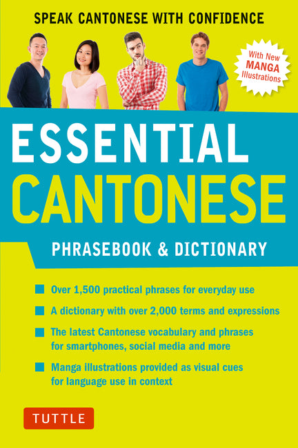 Essential Cantonese Phrasebook & Dictionary: Speak Cantonese with Confidence (Cantonese Chinese Phrasebook & Dictionary with Manga Illustrations) - Ingram