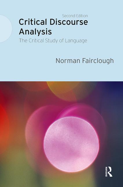Critical Discourse Analysis: The Critical Study of Language - Ingram