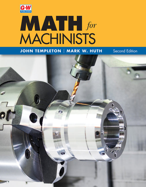 Math for Machinists (Second Edition, Revised, Textbook) - Ingram