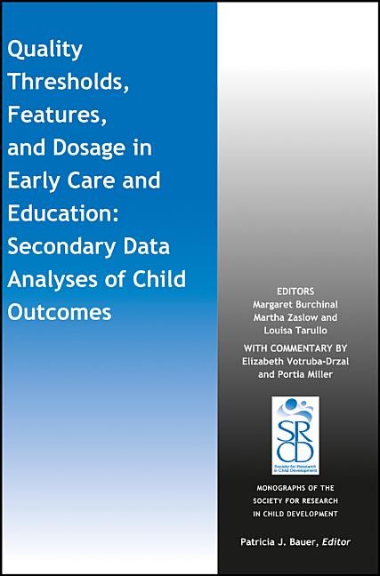Quality Thresholds, Features, and Dosage in Early Care and Education: Secondary Data Analyses of Child Outcomes - Ingram