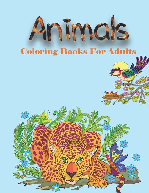 Animal Coloring Books For Adults: A Coloring Book Featuring Incredibly Cute and Lovable Animals from Forests, Jungles, Oceans, and Farms for Hours of - Ingram