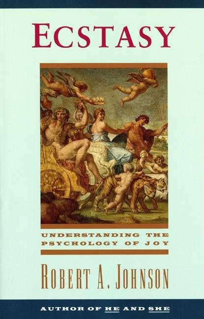 Ecstasy: Understanding the Psychology of Joy - Ingram