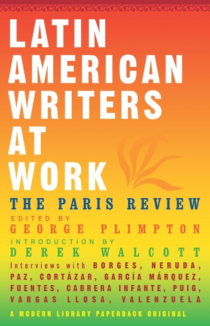 Latin American Writers at Work - Ingram