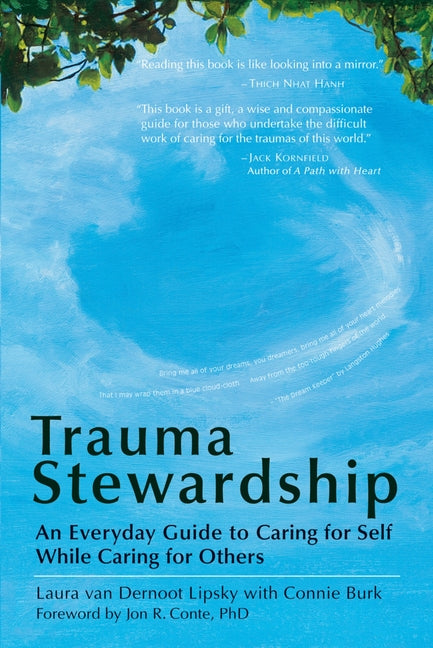 Trauma Stewardship: An Everyday Guide to Caring for Self While Caring for Others - Ingram