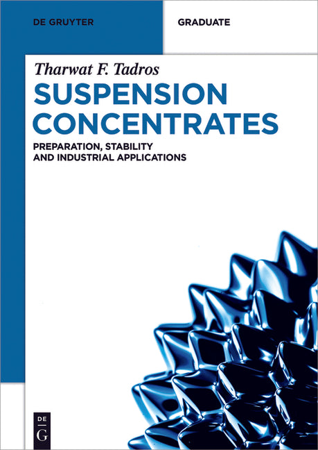 Suspension Concentrates: Preparation, Stability and Industrial Applications - Ingram