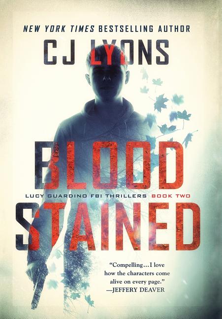 Blood Stained: a Lucy Guardino FBI Thriller (Features New Cover Art) - Ingram
