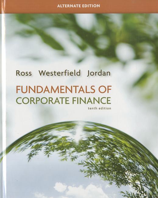 Fundamentals of Corporate Finance, Alternate Edition - Ingram