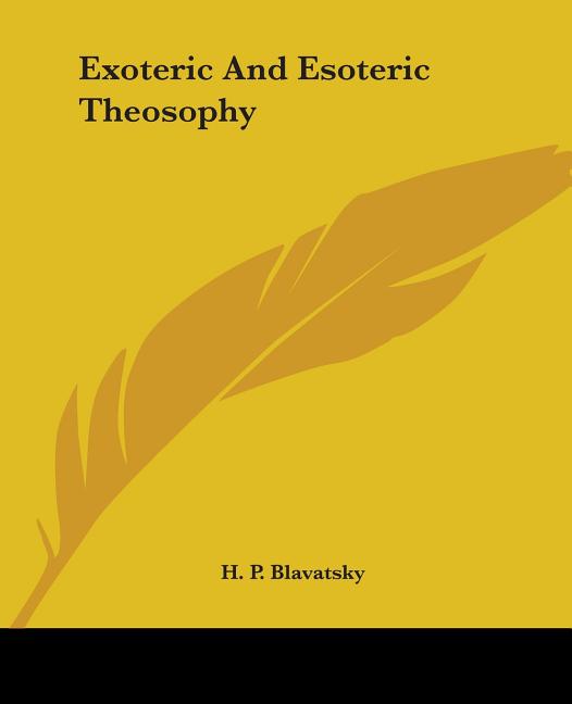 Exoteric And Esoteric Theosophy - Ingram