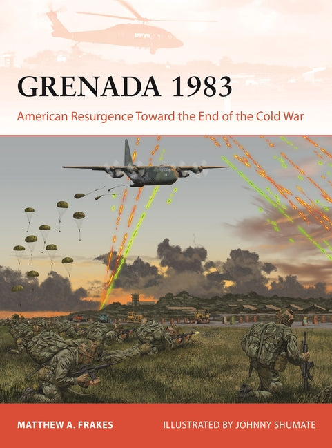 Grenada 1983: American Resurgence Toward the End of the Cold War - Ingram