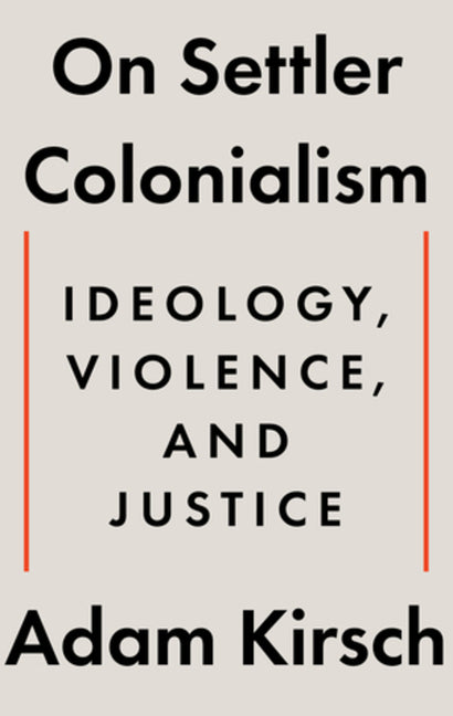On Settler Colonialism: Ideology, Violence, and Justice - Ingram