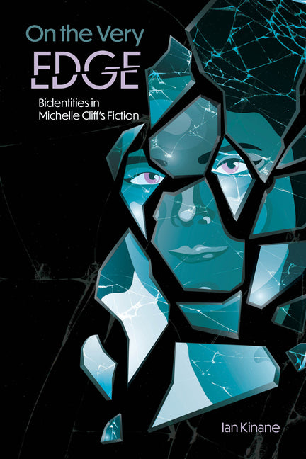 On the Very Edge: Bidentities in Michelle Cliff's Fiction - Ingram