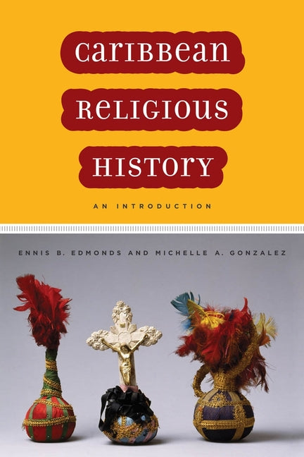Caribbean Religious History: An Introduction - Ingram