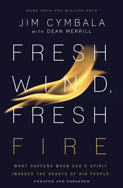 Fresh Wind, Fresh Fire: What Happens When God's Spirit Invades the Hearts of His People (Enlarged) - Ingram