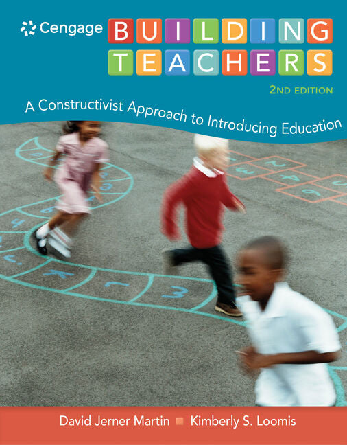 Building Teachers: A Constructivist Approach to Introducing Education - Ingram