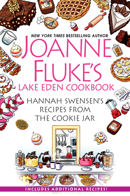 Joanne Fluke's Lake Eden Cookbook: Hannah Swensen's Recipes from the Cookie Jar - Ingram