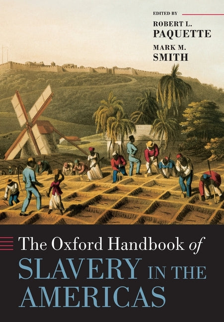 Oxford Handbook of Slavery in the Americas - Ingram