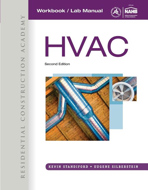 Workbook with Lab Manual for Silberstein's Residential Construction Academy Hvac, 2nd - Ingram