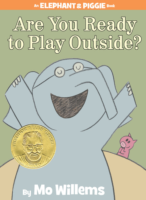 Are You Ready to Play Outside?-An Elephant and Piggie Book - Ingram