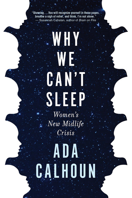 Why We Can't Sleep: Women's New Midlife Crisis - Ingram