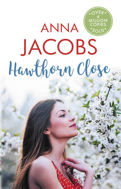 Hawthorn Close: A Heartfelt Story from the Multi-Million Copy Bestselling Author Anna Jacobs - Ingram