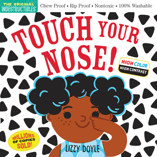 Indestructibles: Touch Your Nose!: Chew Proof - Rip Proof - Nontoxic - 100% Washable - Ingram