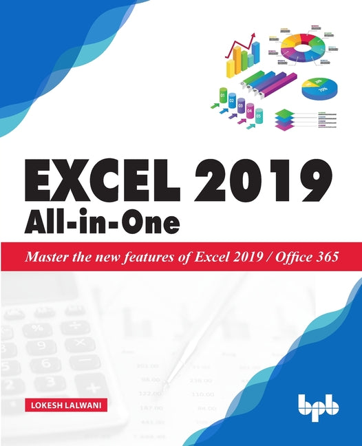 Excel 2019 All-in-One: Master the new features of Excel 2019 / Office 365 - Ingram
