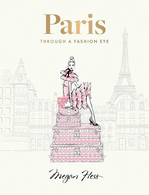 Paris: Through a Fashion Eye: Special Edition - Ingram